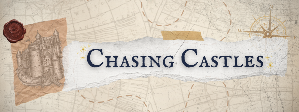Chasing Castles Series